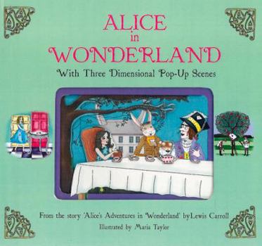 Hardcover Alice in Wonderland: With 3-Dimensional Pop-Up Scenes Book