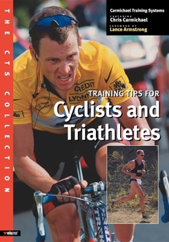 Paperback The CTS Collection: Training Tips for Cyclists and Triathletes Book
