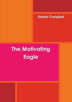 Paperback The Motivating Eagle Book