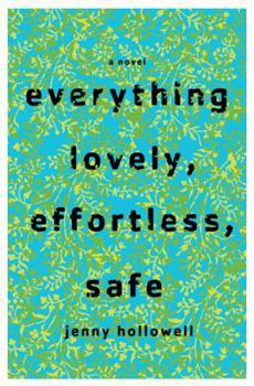 Paperback Everything Lovely, Effortless, Safe Book