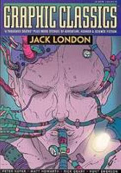 Graphic Classics 5: Jack London - Book #5 of the Graphic Classics