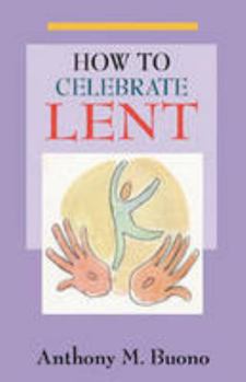 Paperback How to Celebrate Lent Book