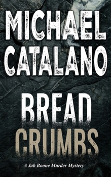 Paperback Bread Crumbs (Book 5: Jab Boone Murder Mystery Series) Book
