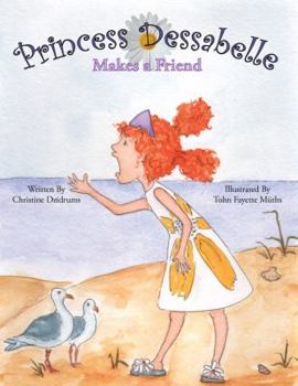 Paperback Princess Dessabelle Makes a Friend Book