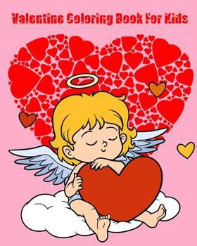 Paperback Valentine Coloring Book For Kids: Jumbo Coloring Book and Activity Book in One Book