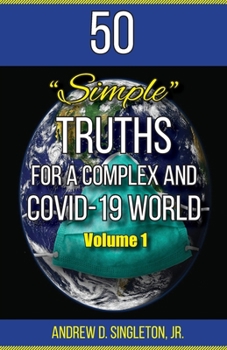 Paperback 50 Simple Truths For A Complex And Covid-19 World Book