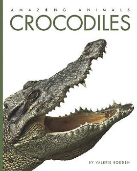 Crocodiles - Book  of the Amazing Animals