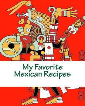 Paperback My Favorite Mexican Recipes Book