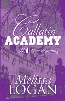 Paperback Callatin Academy #1: New Beginnings Book