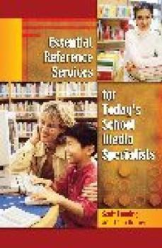 Paperback Essential Reference Services for Today's School Media Specialists Book