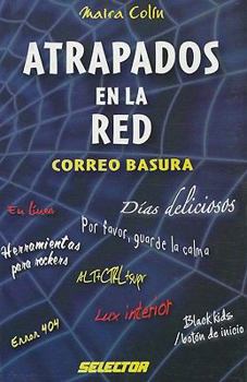 Paperback Atrapados en la Red: Correo Basura = Trapped in the Net [Spanish] Book