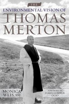 Hardcover The Environmental Vision of Thomas Merton Book