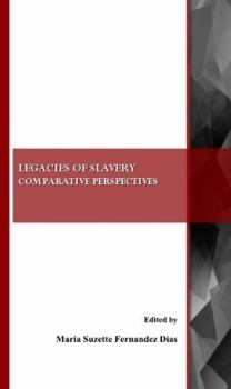 Paperback Legacies of Slavery: Comparative Perspectives Book