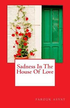 Paperback Sadness In The House Of Love Book