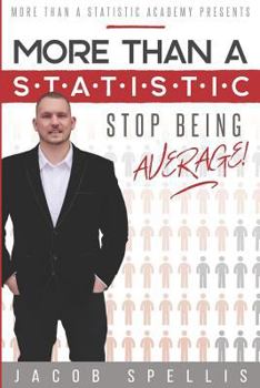 Paperback More Than a Statistic: Stop being average! Book