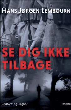 Paperback Se dig ikke tilbage [Danish] Book