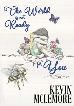 Paperback The World Is Not Ready For You Book