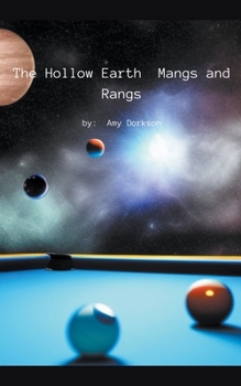 Paperback The Hollow Earth: Mangs and Rangs Book