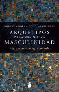 Paperback Arquetipos Para Una Nueva Masculinidad [Spanish] Book