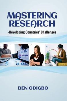 Paperback Mastering Research: -Developing Countries' Challenges Book