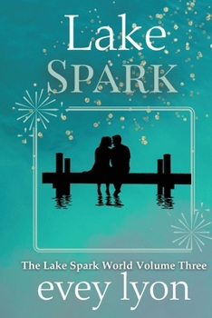 Paperback Lake Spark The Complete Collection Volume 3 Book