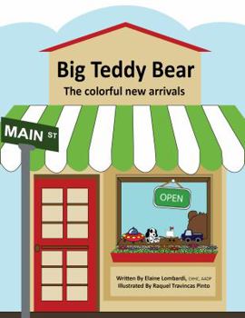 Paperback Big Teddy Bear: The colorful new arrivals Book