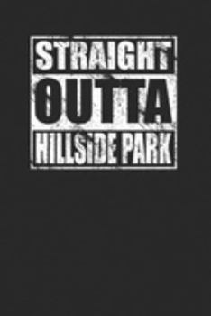 Paperback Straight Outta Hillside Park 120 Page Notebook Lined Journal Book