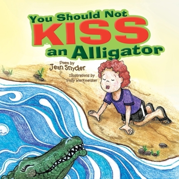 Paperback You Should Not Kiss an Alligator Book