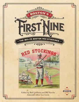 Paperback Boston's First Nine: The 1871-75 Boston Red Stockings Book