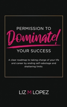 Hardcover Permission to Dominate Your Success Book