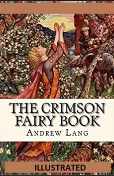 The Crimson Fairy Book Illustrated