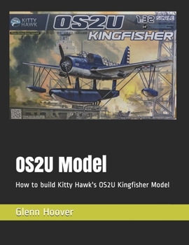 Paperback OS2U Model: How to build Kitty Hawk's OS2U Kingfisher Model Book