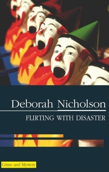 Flirting with Disaster - Book #4 of the Kate Carpenter Mystery
