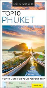 DK Eyewitness Top 10 Travel Guide: Phuket - Book  of the Eyewitness Top 10 Travel Guides