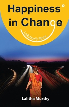 Paperback Happiness in Change: Lakshmi's Story Book