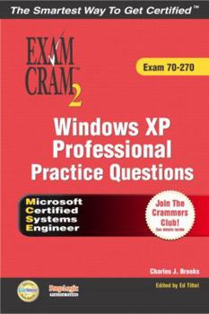 Paperback MCSE Windows XP Professional Practice Questions Exam Cram 2 (Exam 70-270) Book