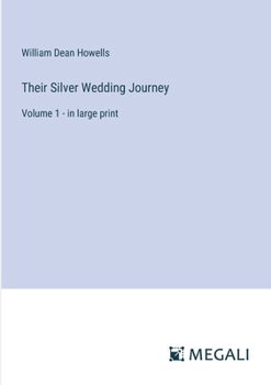 Paperback Their Silver Wedding Journey: Volume 1 - in large print Book
