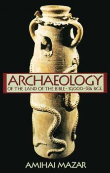 Archaeology of the Land of the Bible - Book  of the Anchor Yale Bible Reference Library