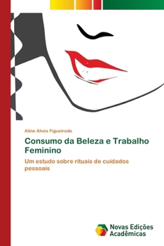Paperback Consumo da Beleza e Trabalho Feminino [Portuguese] Book