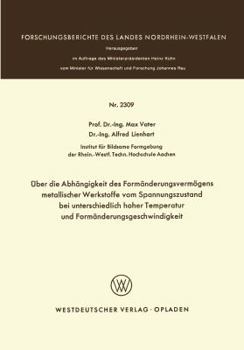 Paperback Über Die Abhängigkeit Des Formänderungsvermögens Metallischer Werkstoffe Vom Spannungszustand Bei Unterschiedlich Hoher Temperatur Und Formänderungsge [German] Book