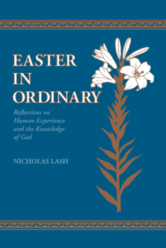 Hardcover Easter in Ordinary: Reflections on Human Experience and the Knowledge of God Book