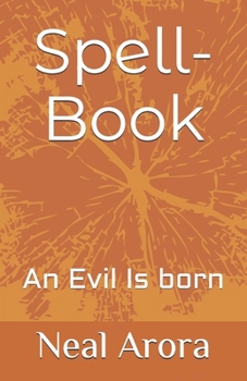 Paperback Spell-Book: An Evil is Born Book