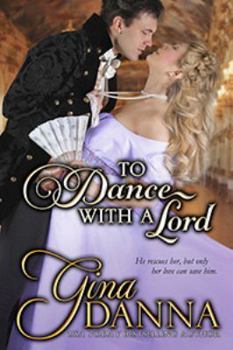 Paperback To Dance with a Lord (Lords & Ladies & Love) Book