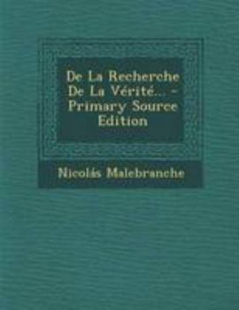 Paperback De La Recherche De La Vérité... - Primary Source Edition [French] Book