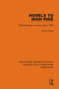Paperback Hovels to High Rise: State Housing in Europe Since 1850 Book