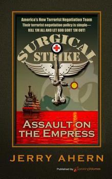 Assault on the Empress (Surgical Strike, No 2) - Book #2 of the Surgical Strike