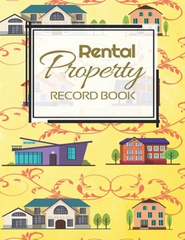 Rental Property Record Book: Rental Property Landlord Income Maintenance Management Tracker Record Book
