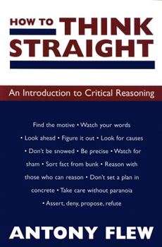 Paperback How to Think Straight: An Introduction to Critical Reasoning Book