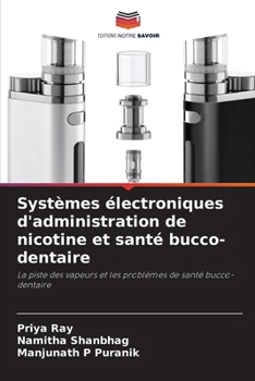 Paperback Systèmes électroniques d'administration de nicotine et santé bucco-dentaire [French] Book