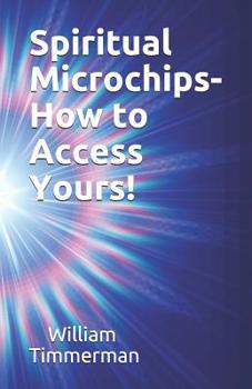 Paperback Spiritual Microchips- How to Access Yours! Book